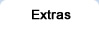 Extras